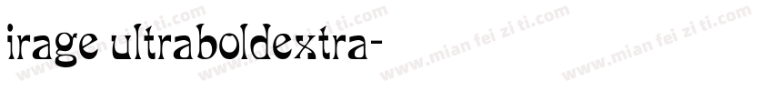 irage ultraboldextra字体转换